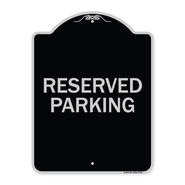 Designer Series-Reserved Parking 1, Black & Silver Heavy-Gauge Aluminum, 24" x 18", BS-1824-9766